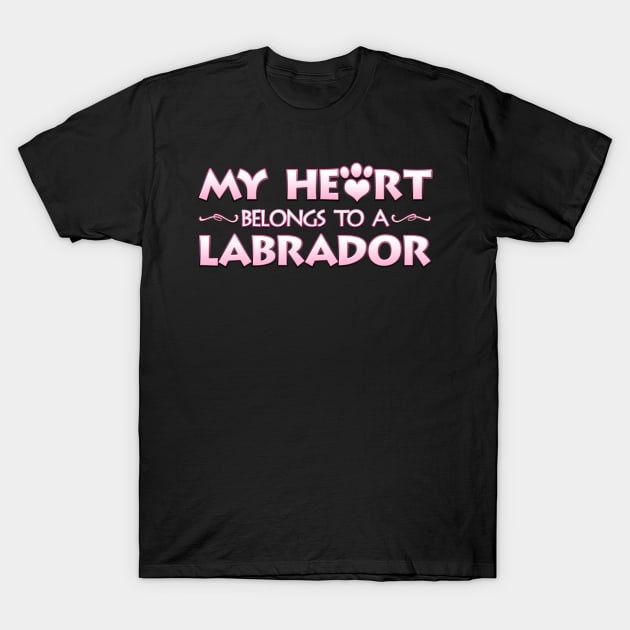 Valentine's Day Gift For Labrador Dog Lovers & Owners T-Shirt by Just Another Shirt